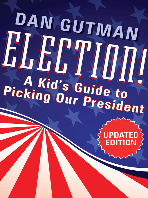 Title details for Election! by Dan Gutman - Available